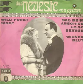Willi Forst - Sag Beim Abschied Leise Servus / Wiener Blut