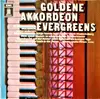 Double LP - Willi Gräff , Die Westerwälder - Goldene Akkordeon Evergreens (75 Immergrüne Melodien)