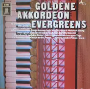Willi Gräff Und Sein Zauberakkordeon , Die Westerwälder Vokalisten - Goldene Akkordeon Evergreens