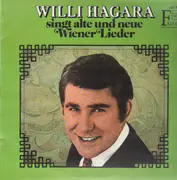 LP - Willi Hagara - Singt Alte Und Neue Wiener Lieder