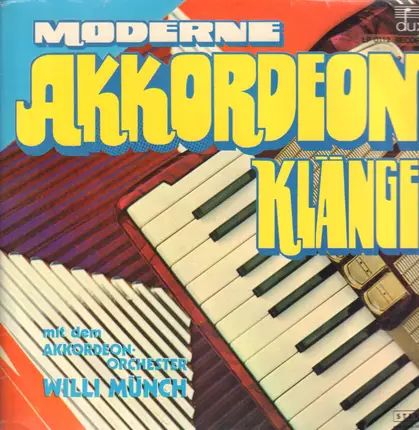 Willi Münch - Moderne Akkordeonklänge