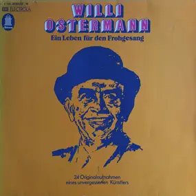 Willi Ostermann - Ein Leben für den Frohgesang