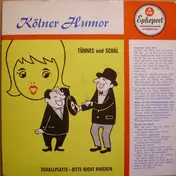 Willi Ostermann - Kölner Humor / Witze von Tünnes Und Schäl - Lieder von Willi Ostermann