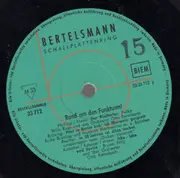LP - Willi Rose, Bruno Fritz, Erika Brüning a. o. - Rund Um Den Funkturm!