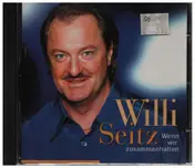 Willi Seitz - Wenn Wir Zusammenhalten