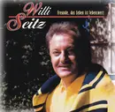 CD - Willi Seitz - Freunde, Das Leben Ist Lebenswert