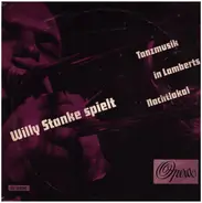 Willi Stanke - In Lamberts Nachtlokal