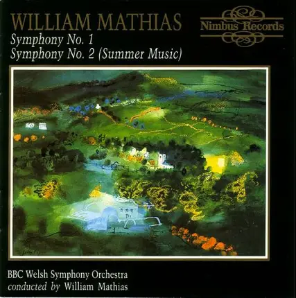 William Mathias - Symphony No. 1 / Symphony No. 2 (Summer Music)