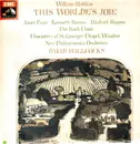 LP - William Mathias - Janet Price , Kenneth Bowen , Michael Rippon , The Bach Choir , The Choir Of St G - This Worlde's Joie