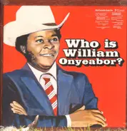 William Onyeabor - WORLD PSYCHEDELIC CLASSICS 5: WHO IS WILLIAM ONYEABOR?