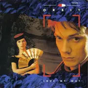 7inch Vinyl Single - William Orbit - Love My Way