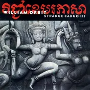 William Orbit - Strange Cargo III