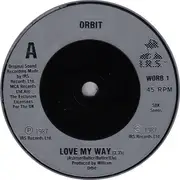 7inch Vinyl Single - William Orbit - Love My Way