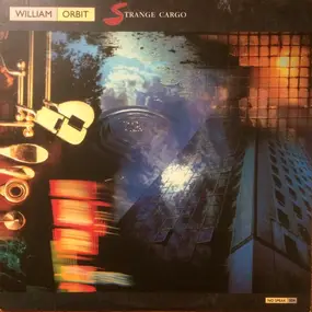 William Orbit - Strange Cargo