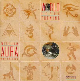 William Aura & Friends - World Keeps Turning