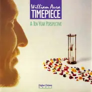 William Aura - Timepiece: A Ten Year Perspective