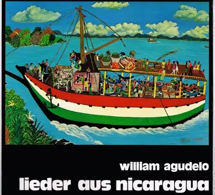 William Agudelo - Lieder Aus Nicaragua