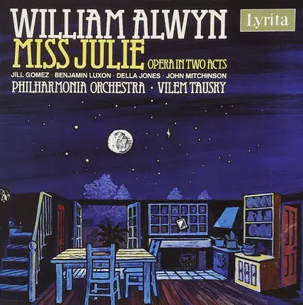 William Alwyn - Miss Julie