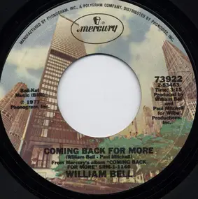 William Bell - Coming Back For More / I Absotively, Posolutely Love You