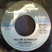 William Bell - Bad Time To Break Up / The Truth In Your Eyes