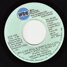 William Bell - I Don't Want To Wake Up (Feelin' Guilty) /  Whatever You Want (You Got It)