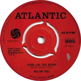 William Bell - Never Like This Before