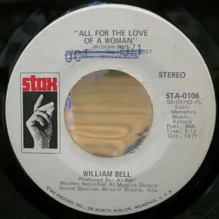 William Bell - All For The Love Of A Woman