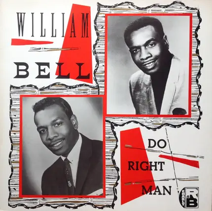 William Bell - Do Right Man