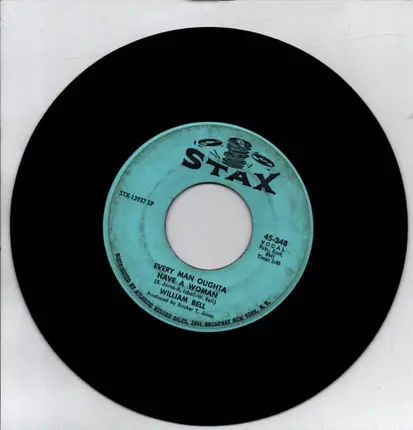 William Bell - Every Man Oughta Have A Woman