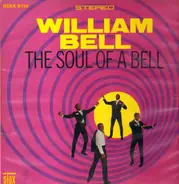 William Bell - The Soul of a Bell