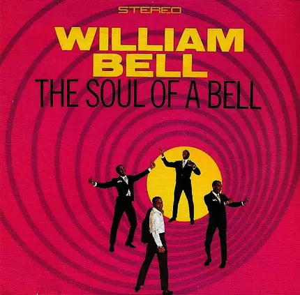 William Bell - The Soul of a Bell