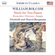 William Bolcom - Music For Two Pianos (Recuerdos • Frescoes • Sonata)