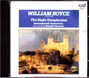 William Boyce - Bournemouth Sinfonietta Directed By Ronald Thomas - The Eight Symphonies
