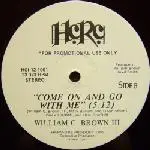 William C. Brown III - Shining / Come On And Go With Me