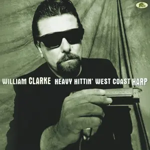 William Clarke - Heavy Hittin' West..