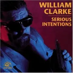 William Clarke - Serious Intentions