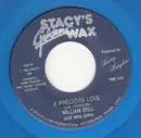 7inch Vinyl Single - William Dell And Wee Jams - A Precious Love / It Ain't No Big Thing - Blue Vinyl