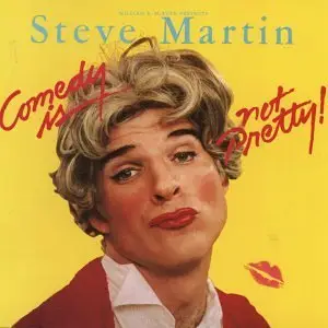 William E. McEuen Presents Steve Martin - Comedy Is Not Pretty