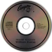 CD - William Eaton - Tracks We Leave