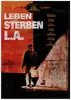 DVD - William Friedkin a.o. - Leben und Sterben in L.A. / To Live And Die In L.A. - German / English / French a.o.