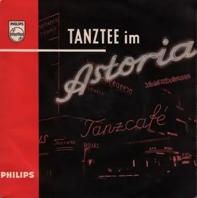 William Greihs Und Sein SFB-Tanzorchester - Tanztee Im Astoria