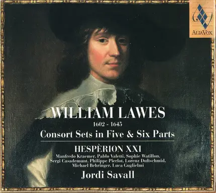 William Lawes , Hespèrion XXI , Jordi Savall - Consort Sets in Five & Six Parts