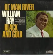 William Ray - Ol Man River - Black and Gold