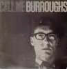 LP - William S. Burroughs - Call Me Burroughs - original french