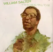 William Salter - It Is So Beautiful To Be