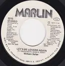 7inch Vinyl Single - William Salter - Let's Be Lovers Again