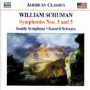 CD - William Schuman , Seattle Symphony Orchestra • Gerard Schwarz - Symphonies Nos. 3 And 5