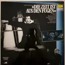 LP - William Shakespeare - Maximilian Schell , Hermann Schomberg , Marianne Hoppe , Ella Büchi - Die Zeit Ist Aus Den Fugen