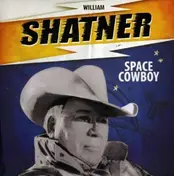 William Shatner - SPACE COWBOY
