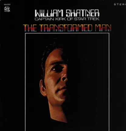 William Shatner - The Transformed Man